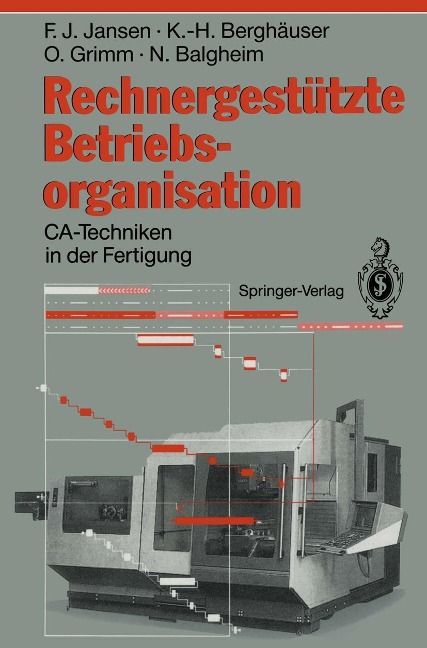 Rechnergestützte Betriebsorganisation - Franz J. Jansen, Karl-Heinz Berghäuser, Oswald Grimm, Norbert Balgheim