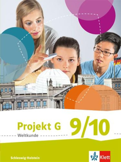 Projekt G Weltkunde 9/10. Schülerbuch Klasse 9/10.  Ausgabe für Schleswig-Holstein ab 2016 - 