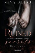 Cover-Bild zum Titel 'Ruined Secrets - Der Capo (Perfectly Imperfect Serie 4)' von 'Neva Altaj'