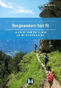 Cover-Bild zum Titel 'Bergwandern hält fit' von 'Dieter Appel'
