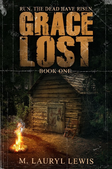 Grace Lost (The Grace Series, #1) - M. Lauryl Lewis