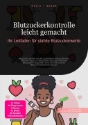 Cover-Bild zum Titel 'Blutzuckerkontrolle leicht gemacht: Ihr Leitfaden für stabile Blutzuckerwerte' von 'D. Eos A. I. Saage'