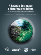 Cover-Bild zum Titel 'A Relação Sociedade e Natureza em Debate: Teoria e Práxis na Recuperação de Áreas Degradadas' von 'João Osvaldo Rodrigues Nunes, Jéssica de Sousa Baldassarini, Alessandro Donaire de Santana'