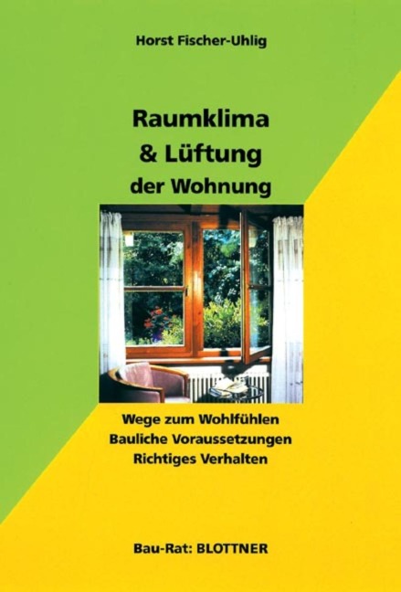 Raumklima & Lüftung der Wohnung - Horst Fischer-Uhlig