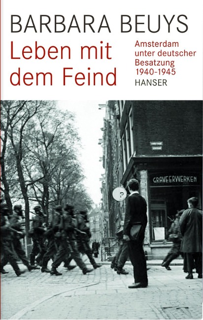 Leben mit dem Feind - Barbara Beuys