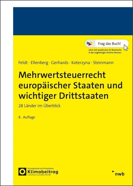 Mehrwertsteuerrecht europäischer Staaten und wichtiger Drittstaaten - Matthias Feldt, Jessica Koterzyna, Diana Ellenberg, Daniela Gerhards, Eva Steinmann