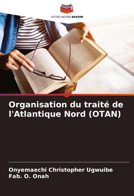 Organisation du traité de l'Atlantique Nord (OTAN) - Onyemaechi Christopher Ugwuibe, Fab. O. Onah