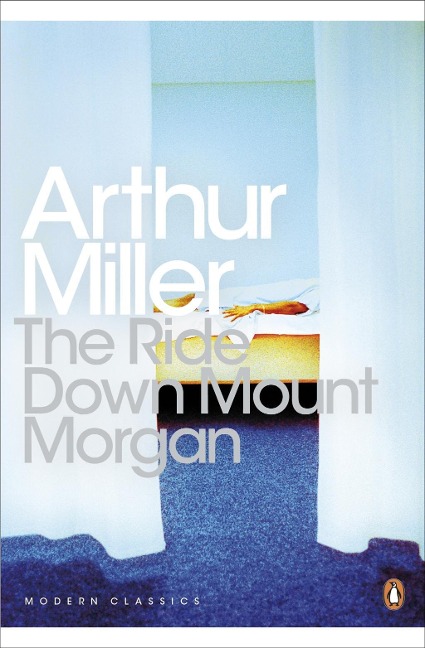 The Ride Down Mt. Morgan - Arthur Miller