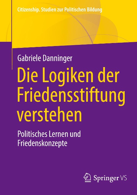 Die Logiken der Friedensstiftung verstehen - Gabriele Danninger