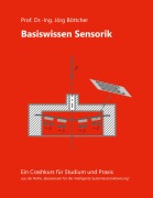 Cover-Bild zum Titel 'Basiswissen Sensorik' von 'Jörg Böttcher'