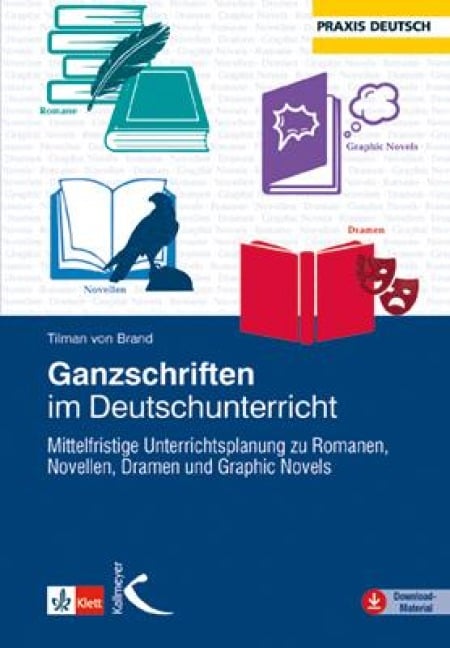 Ganzschriften im Deutschunterricht - Tilman von Brand