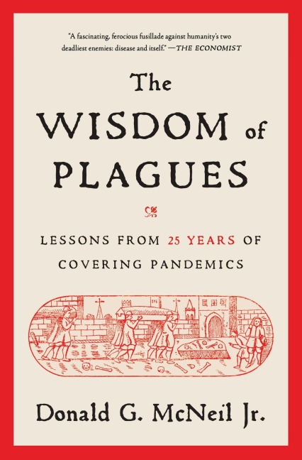The Wisdom of Plagues - Donald G McNeil