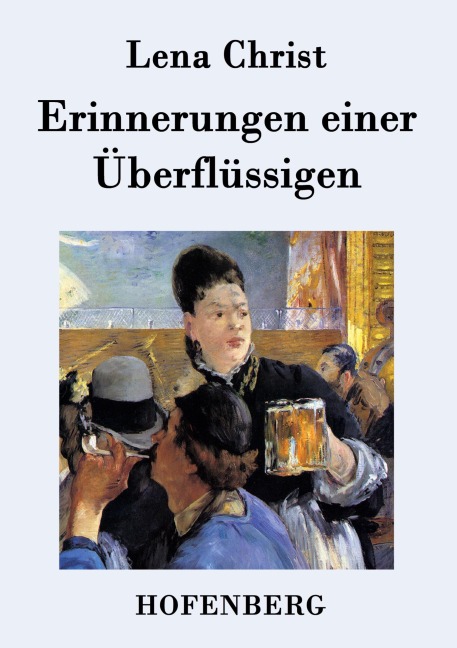 Erinnerungen einer Überflüssigen - Lena Christ