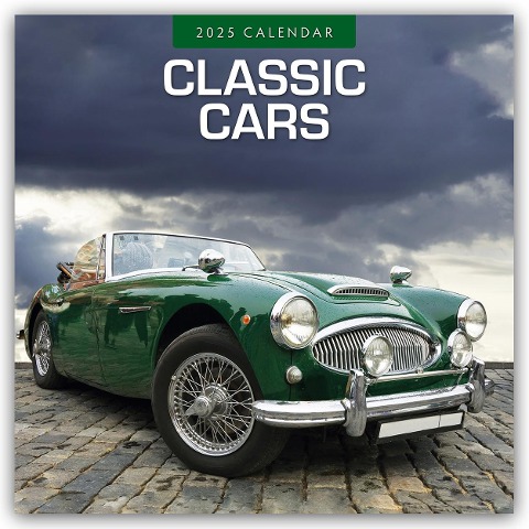 Classic Cars - Klassische Autos 2025 - 16-Monatskalender - 