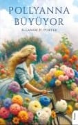 Pollyanna Büyüyor - Eleanor H. Porter