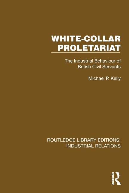 White-Collar Proletariat - Michael P. Kelly