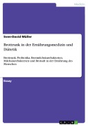 Cover-Bild zum Titel 'Brottrunk in der Ernährungsmedizin und Diätetik' von 'Sven-David Müller'