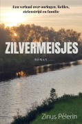Cover-Bild zum Titel 'Zilvermeisjes' von 'Zinus Pèlerin'