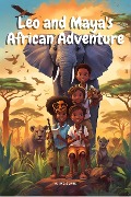 Cover-Bild zum Titel 'Leo and Maya's African Adventure' von 'Ajiwe'