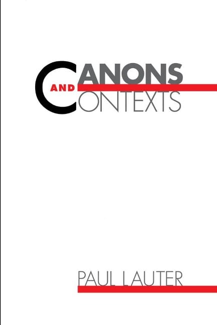 Canons and Contexts - Paul Lauter