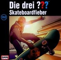 152/Skateboardfieber - Die Drei ???