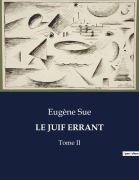 Cover-Bild zum Titel 'LE JUIF ERRANT' von 'Eugène Sue'