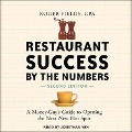 Restaurant Success by the Numbers, Second Edition: A Money-Guy's Guide to Opening the Next New Hot Spot - Roger Fields