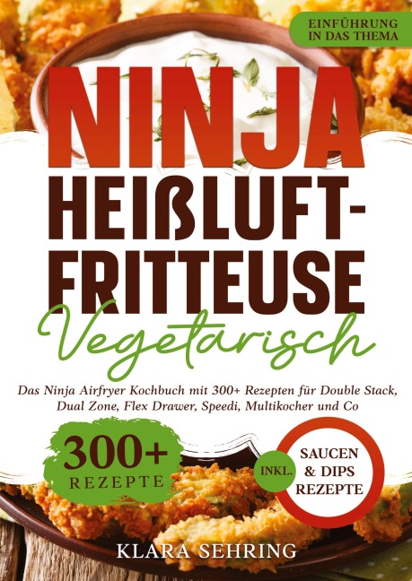Ninja Heißluftfritteuse Vegetarisch - Klara Sehring