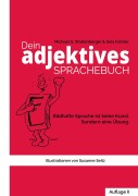 Cover-Bild zum Titel 'Dein adjektives Sprachebuch' von 'Michael G. Waltenberger, Sina Kistner'