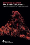 Cover-Bild zum Titel 'Fole delle Dolomiti. Fiabe e leggende alpine tra mito e realtà' von 'Severino Casara'