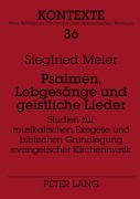 Cover-Bild zum Titel 'Psalmen, Lobgesänge und geistliche Lieder' von 'Siegfried Meier'