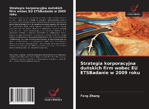 Strategia korporacyjna du¿skich firm wobec EU ETSBadanie w 2009 roku - Feng Zhang