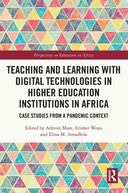 Teaching and Learning with Digital Technologies in Higher Education Institutions in Africa - 