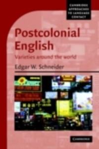 Postcolonial English - Edgar W. Schneider