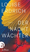 Der Nachtwächter - Louise Erdrich