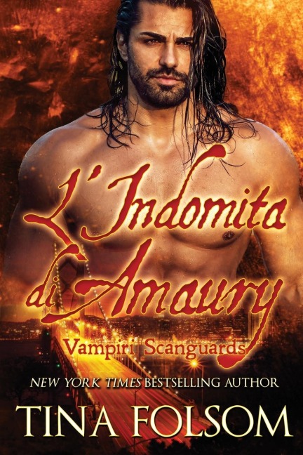 L'Indomita di Amaury (Vampiri Scanguards #2) - Tina Folsom