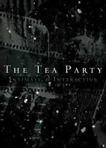 Live: Intimate & Interactive - The Tea Party