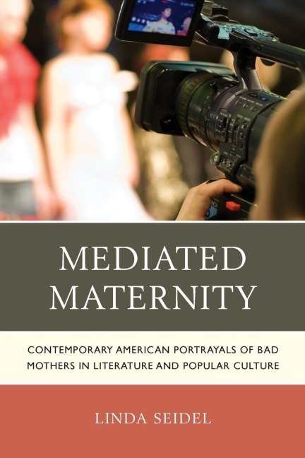 Mediated Maternity - Linda Seidel