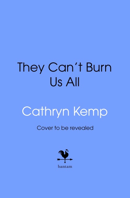 They Can't Burn Us All - Cathryn Kemp