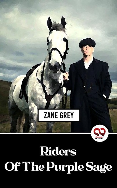 Riders Of The Purple Sage - Zane Grey