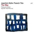 The Way (Digipak) - Joachim French Trio Kühn