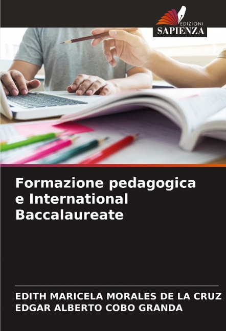 Formazione pedagogica e International Baccalaureate - Edith Maricela Morales de La Cruz, Edgar Alberto Cobo Granda