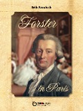 Forster in Paris - Erik Neutsch