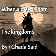 Cover-Bild zum Titel 'The Kingdoms (Novel When violets bloom The kingdoms, #1)' von 'Ghada Said'
