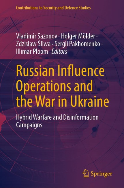 Russian Influence Operations and the War in Ukraine - 