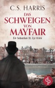 Cover-Bild zum Titel 'Das Schweigen von Mayfair' von 'C. S. Harris'