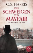 Cover-Bild zum Titel 'Das Schweigen von Mayfair' von 'C. S. Harris'