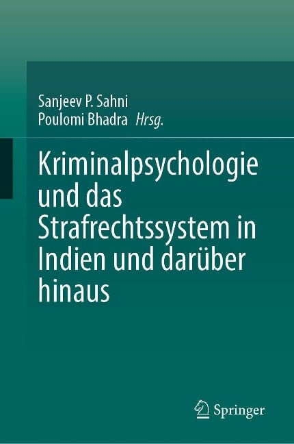 Kriminalpsychologie und das Strafrechtssystem in Indien und darüber hinaus - 