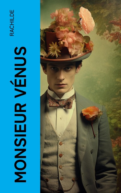 Monsieur Vénus - Rachilde