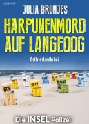 Cover-Bild zum Titel 'Harpunenmord auf Langeoog. Ostfrieslandkrimi' von 'Julia Brunjes'